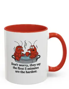 First 5 Minutes Are the Hardest Lobster Tee